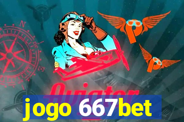 jogo 667bet